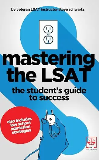 Mastering the LSAT: The Student's Guide to Success by Steve Schwartz - book cover